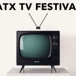 ATX TV Festival Sets Lineup for Inaugural Indie TV Pilot Competition, Adds Indie-Focused Programming