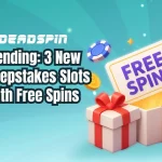 Trending: 3 New Sweepstakes Slots With Free Spins