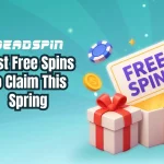 Best Free Spins to Claim This Spring